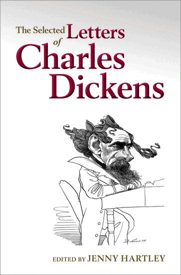 Jenny Hartley - The Selected Letters of Charles Dickens, Häftad