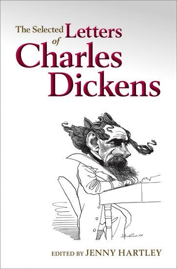 bokomslag The Selected Letters of Charles Dickens