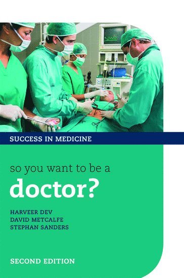 So You Want to Be a Doctor?