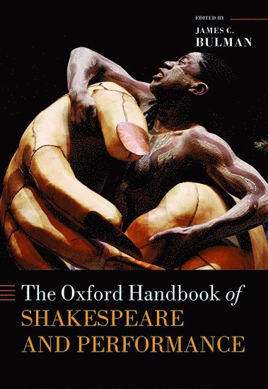 bokomslag The Oxford Handbook of Shakespeare and Performance