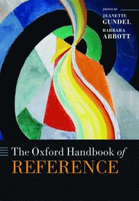 bokomslag The Oxford Handbook of Reference