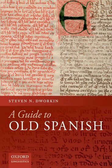 Steven N. Dworkin - A Guide to Old Spanish, Häftad