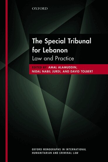 ALAMUDDIN ET AL, Amal Alamuddin, Nidal Nabil Jurdi, David Tolbert - The Special Tribunal for Lebanon, Inbunden