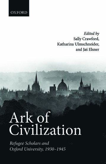 Sally Crawford, Katharina Ulmschneider, Jaś Elsner, University of Oxford) Crawford, Sally (Senior Research Fellow, Senior Research Fellow, Institute of Archaeology, Oxford) Ulmschneider, Katharina (Senior Research Fellow, Senior Research Fellow, Worcester College, Oxford) Elsner, Jas (Humfry Payne Senior Research Fellow in Classical Archaeology and Art, Humfry Payne Senior Research Fellow in Classical Archaeology and Art, Corpus Christi College, Ja& Elsner - Ark of Civilization, Inbunden