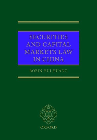 Robin Huang - Securities and Capital Markets Law in China, Inbunden