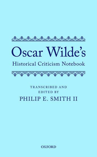 bokomslag Oscar Wilde's Historical Criticism Notebook