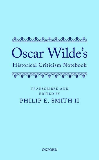 Oscar Wilde's Historical Criticism Notebook 1