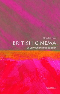 bokomslag British Cinema: A Very Short Introduction