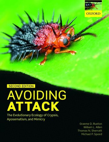 Graeme D. Ruxton, William L. Allen, Thomas N. Sherratt, Michael P. Speed - Avoiding Attack, Inbunden