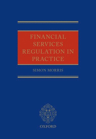 Financial Services Regulation in Practice