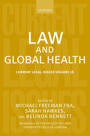 Michael Freeman, Sarah Hawkes, Michael Freeman, Sarah Hawkes, Belinda Bennett - Law and Global Health, Inbunden