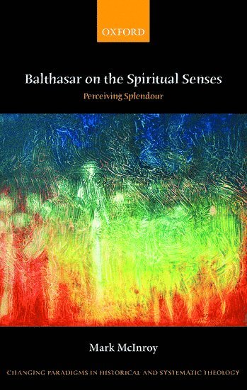 Balthasar on the Spiritual Senses 1