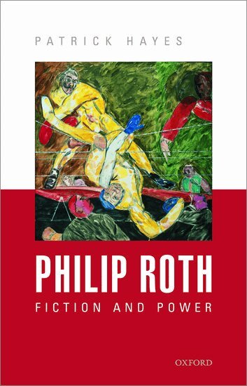 Patrick Hayes - Philip Roth, Inbunden
