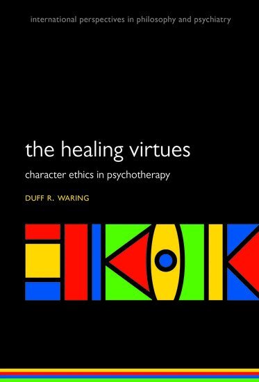 Duff R. Waring - The Healing Virtues, Häftad