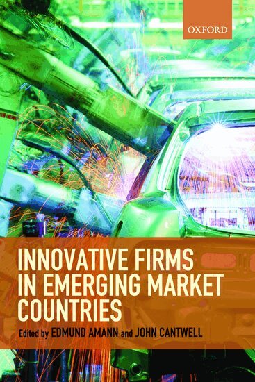 Edmund Amann, John Cantwell, Edmund Amann, John Cantwell - Innovative Firms in Emerging Market Countries, Häftad