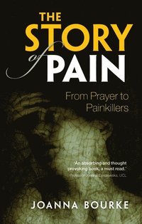 bokomslag The Story of Pain