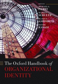 bokomslag The Oxford Handbook of Organizational Identity