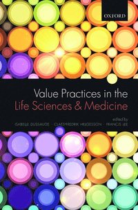 bokomslag Value Practices in the Life Sciences and Medicine