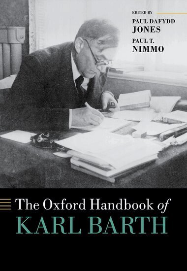 Paul T. Nimmo, Paul Dafydd Jones, Paul T. Nimmo - The Oxford Handbook of Karl Barth, Inbunden