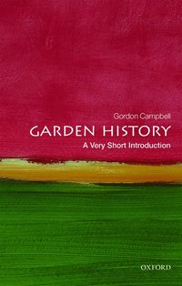 bokomslag Garden History: A Very Short Introduction