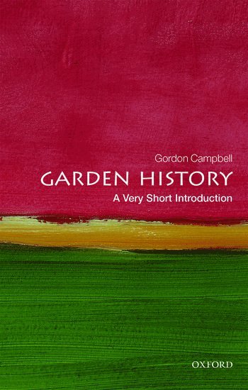 Garden History: A Very Short Introduction 1