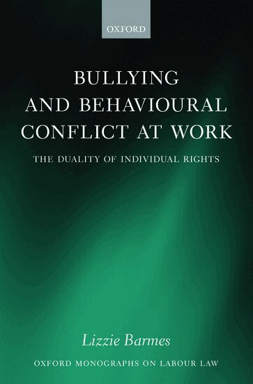 Lizzie Barmes - Bullying and Behavioural Conflict at Work, Inbunden