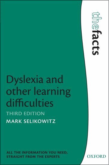 Mark Selikowitz - Dyslexia and other learning difficulties, Häftad