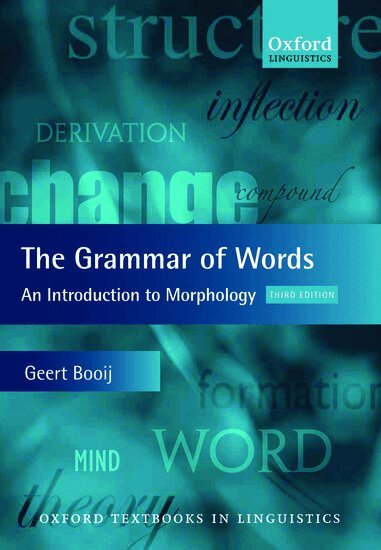 Geert Booij - The Grammar of Words, Häftad