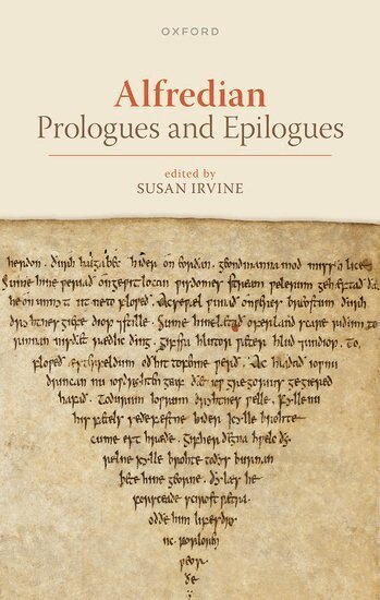 Susan Irvine - Alfredian Prologues and Epilogues, Inbunden