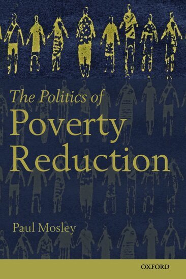 Paul Mosley, Blessing Chiripanhura, Jean Grugel, Ben Thirkell-White - The Politics of Poverty Reduction, Inbunden