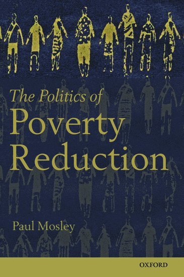 The Politics of Poverty Reduction 1