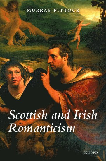 bokomslag Scottish and Irish Romanticism