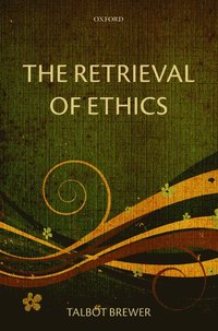 bokomslag The Retrieval of Ethics