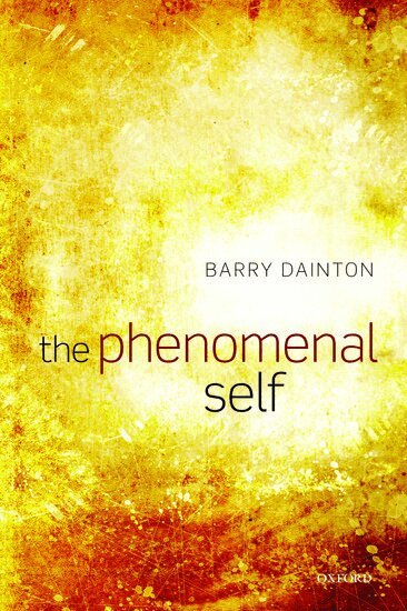 Barry Dainton - The Phenomenal Self, Häftad