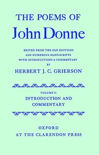 bokomslag The Poems of John Donne: Volume II: Introduction and Commentary