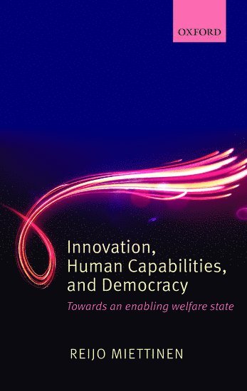 Innovation, Human Capabilities, and Democracy 1