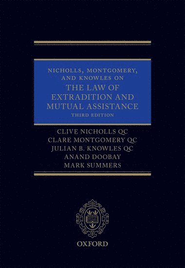 bokomslag Nicholls, Montgomery, and Knowles on The Law of Extradition and Mutual Assistance