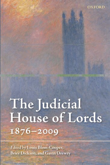 Louis Blom-Cooper QC, Brice Dickson, Gavin Drewry - The Judicial House of Lords, Häftad