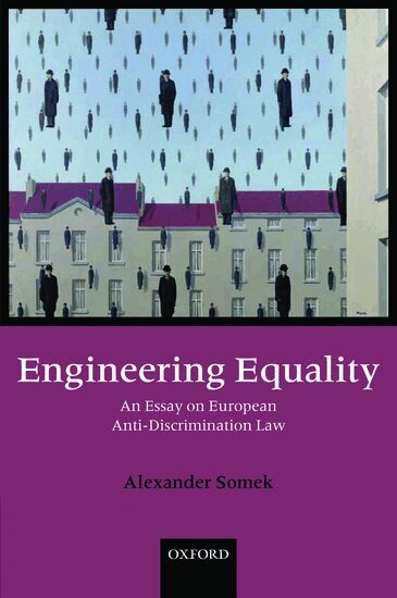 Alexander Somek - Engineering Equality, Inbunden