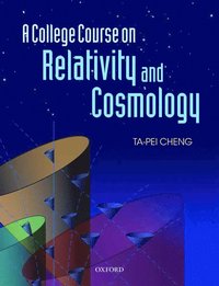 bokomslag A College Course on Relativity and Cosmology