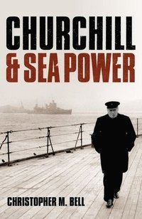 bokomslag Churchill and Seapower