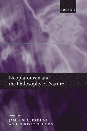 Neoplatonism and the Philosophy of Nature 1