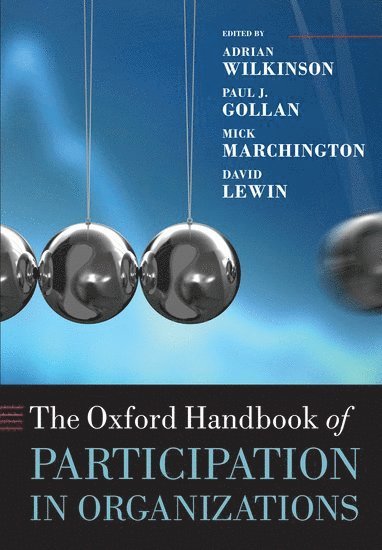 The Oxford Handbook of Participation in Organizations 1