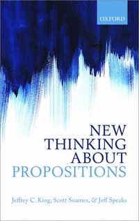 bokomslag New Thinking about Propositions