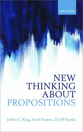 New Thinking about Propositions 1