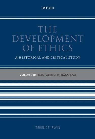 Terence Irwin - The Development of Ethics: Volume 2, Häftad