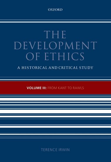 Terence Irwin - The Development of Ethics, Volume 3, Häftad