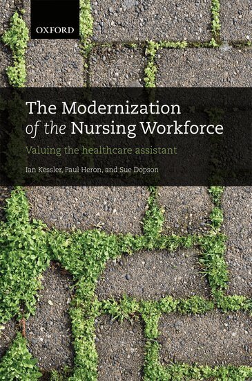 Ian Kessler, Paul Heron, Sue Dopson - The Modernization of the Nursing Workforce, Häftad