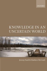 bokomslag Knowledge in an Uncertain World