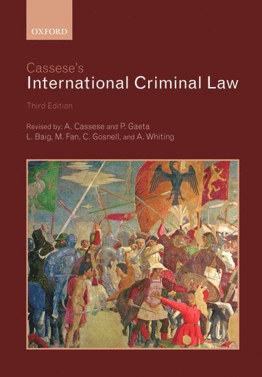 Cassese's International Criminal Law 1